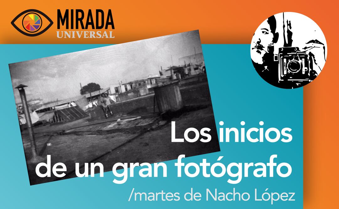 Nacho López: el origen de un gran fotógrafo