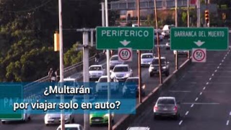 ¿Te multarán por viajar solo en tu automóvil en CDMX?
