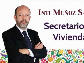 Perfil: ¿Quién es Inti Muñoz, próximo secretario de Vivienda?