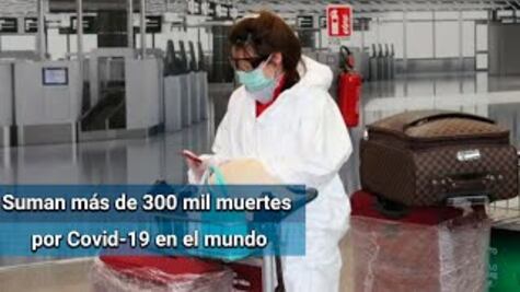Muertos por Covid-19 superan los 300 mil en todo el mundo