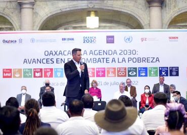 Oaxaca comparte con organismos internacionales estrategia para disminuir pobreza