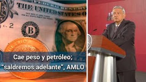 Confía AMLO que economía mexicana salga adelante, pese a caída de bolsas y petróleo