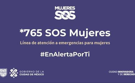 CDMX lanza línea de atención de emergencia para mujeres; es el *765