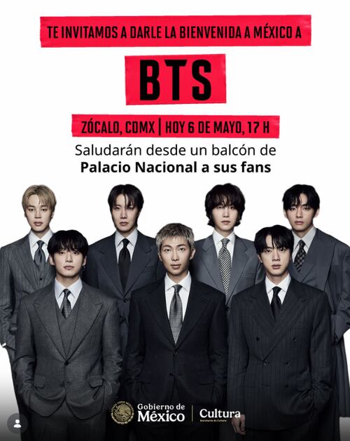La Secretaría de Cultura lanzó invitación a las Army mexicanas: A todas y todos los Armys de #BTSMéxico hoy a las 17 h la banda estará saludando a sus fans desde un balcón con vista al Zócalo.