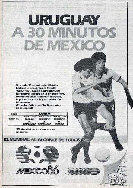 Anuncio en EL UNIVERSAL para motivar la asistencia al Neza 86. “El Mundial al Alcance de Todos” se leyó, destacando que el recinto mexiquense estaba a media hora de la Ciudad de México. Foto: Hemeroteca EL UNIVERSAL.