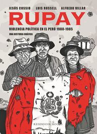 “Rupay”, “Barbarie” y “Los años del terror”