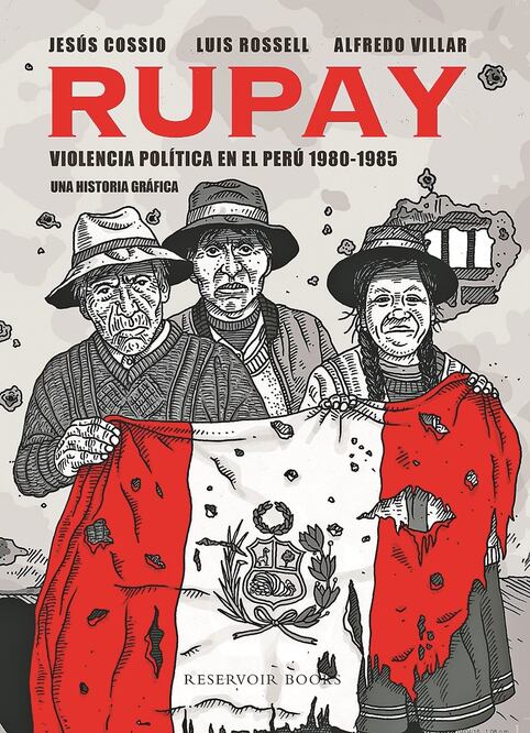 “Rupay”, “Barbarie” y “Los años del terror”