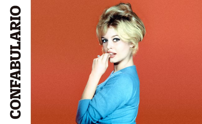 Confabulario; Brigitte Bardot, diosa del deseo 