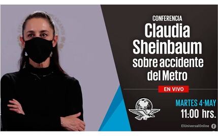 #EnVivo Conferencia de la jefa de Gobierno de la CDMX, Claudia Sheinbaum sobre accidente del Metro