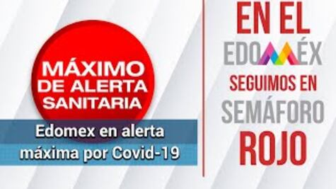 Máxima alerta sanitaria en Edomex, continúa semáforo rojo