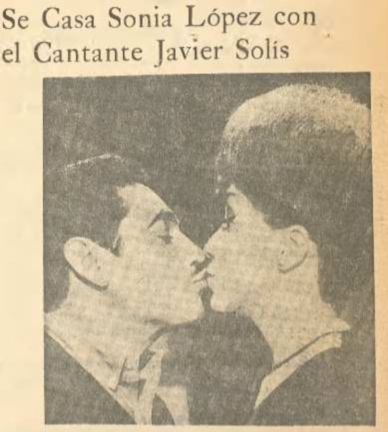 Javier Solís y Sonia López en 1964. 
Hemeroteca EL UNIVERSAL.