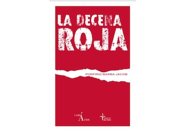 Reeditan “La Decena Roja”, crónica novelada sobre la Revolución Mexicana