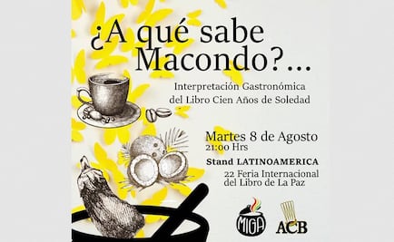"¿A qué sabe Macondo?" Homenaje gastronomómico a Gabo