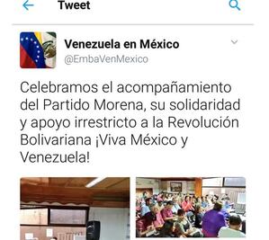 Embajada venezolana borra tuits en los que agradecía a Morena