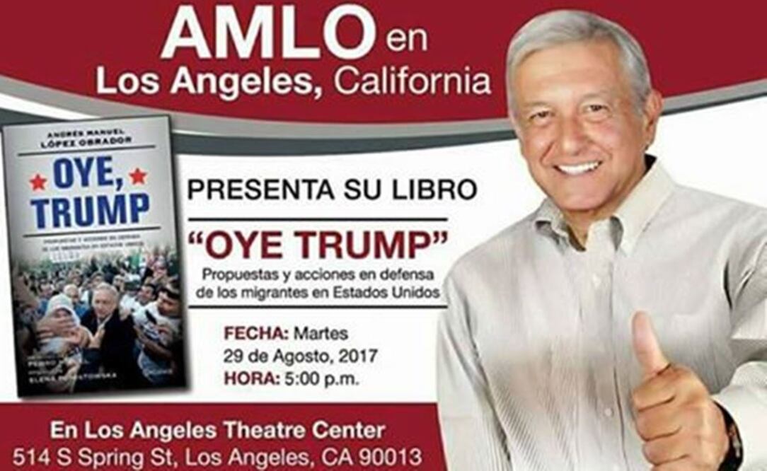 Presentará AMLO su libro "Oye Trump" en Los Ángeles