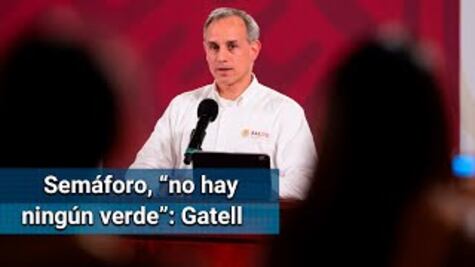 CDMX semáforo verde, “de dónde sacó esa idea descabellada”: Gatell
