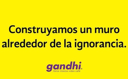 Librerías Gandhi se suma a campaña anti Trump