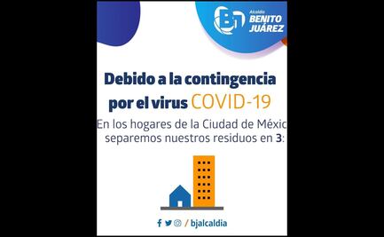 Por coronavirus, alcaldía Benito Juárez exige separación de basura