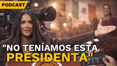 Hayek respalda a Sheinbaum: "No teníamos esta presidenta"