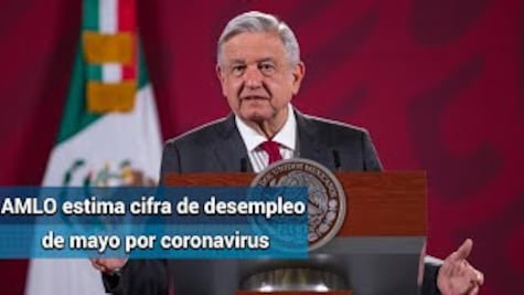 En mayo se perdieron 345 mil empleos por coronavirus: AMLO
