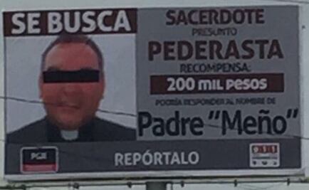 Ofrecen recompensa por presunto cura pederasta en Coahuila