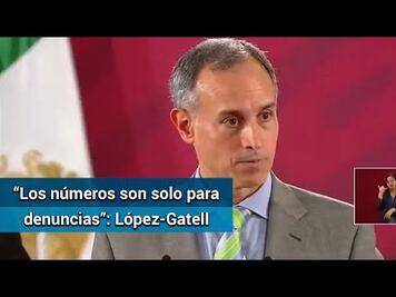 Se han recibido entre 2 y 3 mil denuncias por presuntos cobros de servicios de salud: López-Gatell