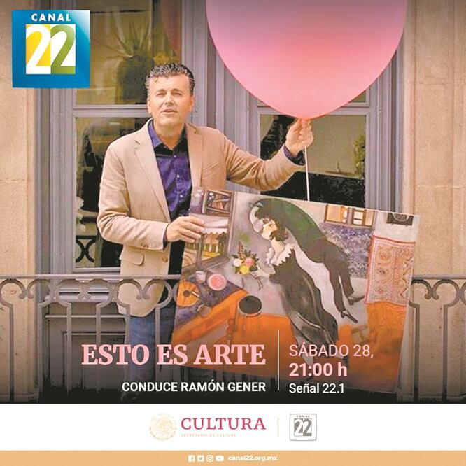 Esto es arte, con Ramón Gener, adelantó su estreno el sábado. CANAL 22