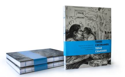 “Todos cocinamos-Todas comemos” o el papel social del artista en México