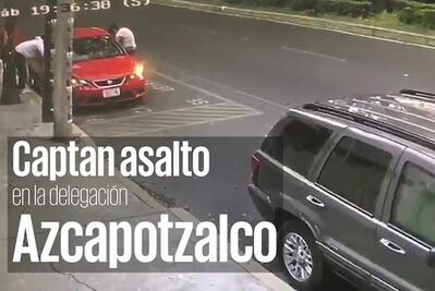 Captan asalto a automovilista en la delegación Azcapotzalco