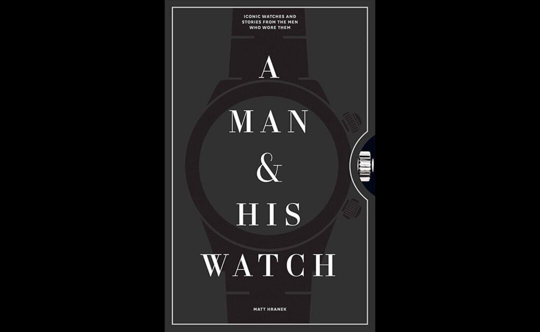 La cubierta del libro 'A Man and His Watch' de Matt Hranek.
