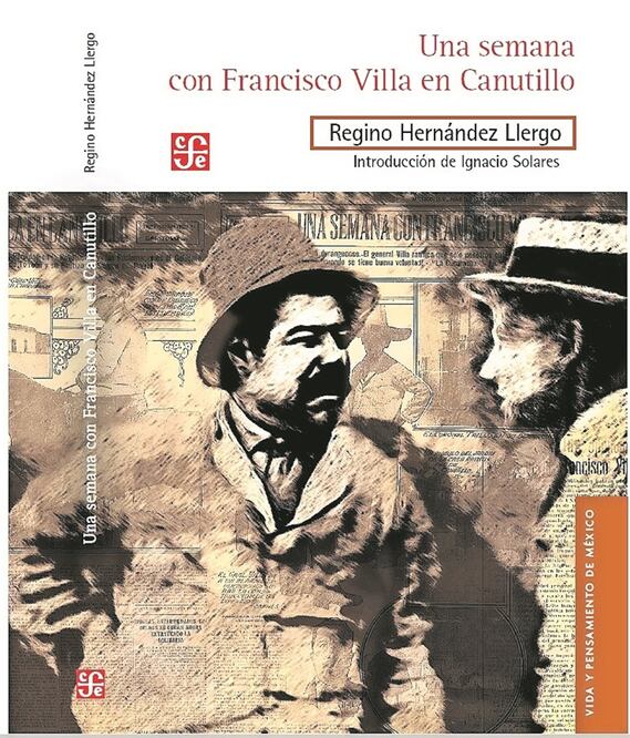 Una semana con Francisco Villa en Canutillo La entrevista fue publicada originalmente en siete partes (ARCHIVO EL UNIVERSAL)