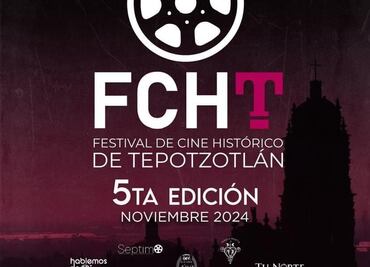 Abren convocatoria para la quinta edición del Festival de Cine Histórico de Tepotzotlán