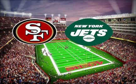 NFL: Horario y canales para EN VIVO el San Francisco 49ers vs New York Jets este lunes 9 de septiembre
