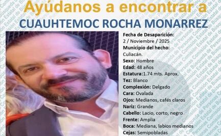 Emiten ficha de búsqueda para localizar a Cuauhtémoc Rocha, desaparecido el pasado 2 de noviembre en Culiacán