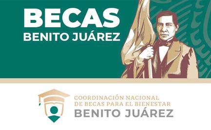 Calendario de pagos Beca Benito Juárez; Jóvenes Escribiendo el Futuro también recibirán su apoyo