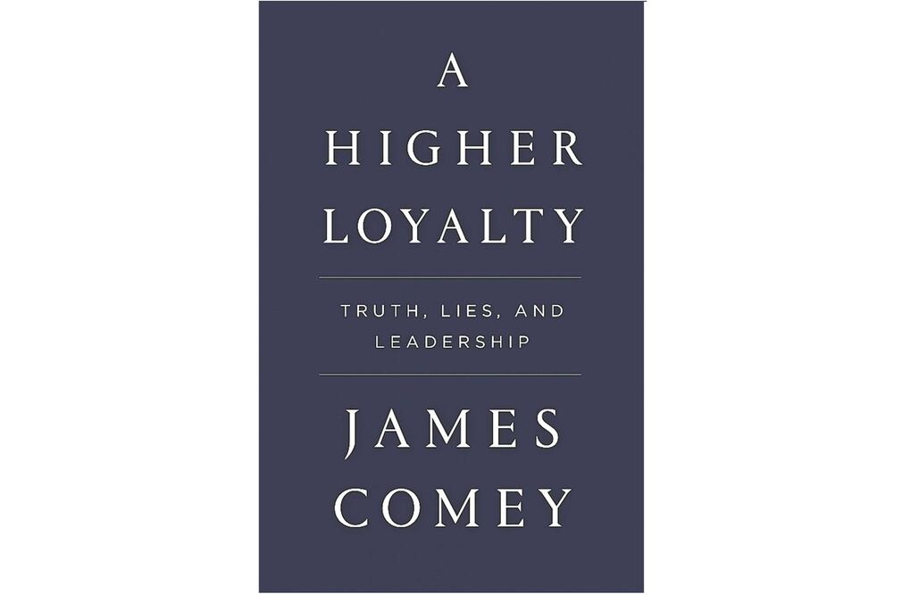 Revelaciones. La portada del libro del director del FBI, James Comey, que sale a la venta el martes (TOMADA DE INTERNET)