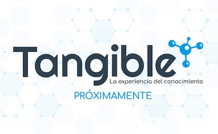 Tangible, el nuevo espacio de ciencia de El UNIVERSAL