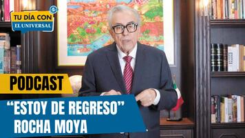 “Aquí estoy”, dice Rocha Moya al reasumir gobierno | TU DÍA CON EL UNIVERSAL 🗞️