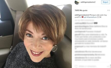 "Vida sólo hay una", dice Edith González