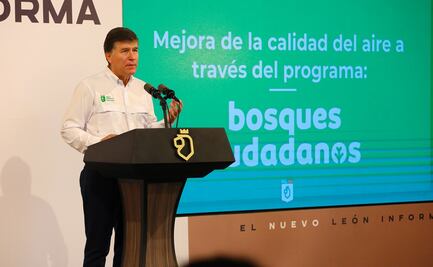 Gobierno de Nuevo León busca creación de Comisión Ambiental Metropolitana
