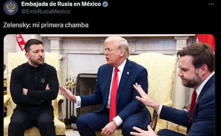 Embajada de Rusia en México se burla de Zelensky con meme; “mi primera chamba”, escribe sobre discusión con Trump