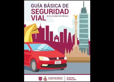 Gobierno capitalino publica Guía Básica de Seguridad Vial; busca reforzar conocimientos de los ciudadanos