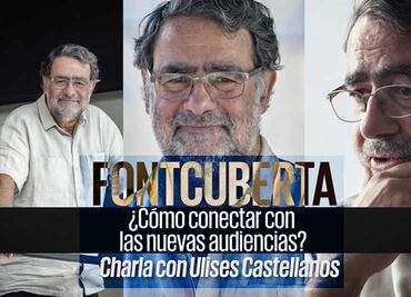 ¿Cómo conectar con las nuevas audiencias?. Entrevista con Joan Fontcuberta