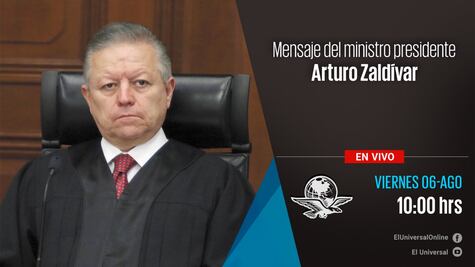 Mensaje del ministro presidente de la SCJN, Arturo Zaldívar