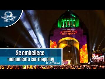 El "Festival de Día de Muertos 2019" inició con un mapping en el Monumento a la Revolución