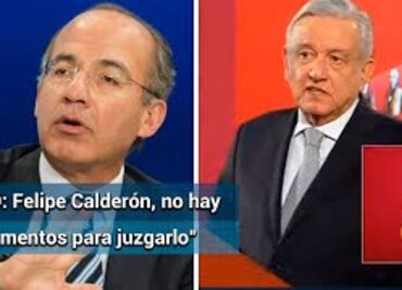 AMLO: hasta ahora, no hay elementos que impliquen a Felipe Calderón en el caso García Luna