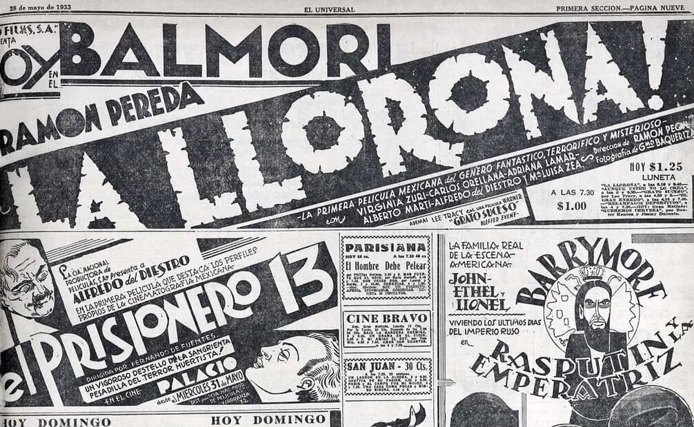 Anuncio sobre el estreno de “La Llorona” en el Cine Balmori. La película de terror compitió en cartelera con “El Prisionero 13”, proyecto dirigido por Fernando de Fuentes y parte de la trilogía revolucionaria junto a “El compadre Mendoza” y “¡Vámonos con Pancho Villa!”. Foto: Hemeroteca EL UNIVERSAL.