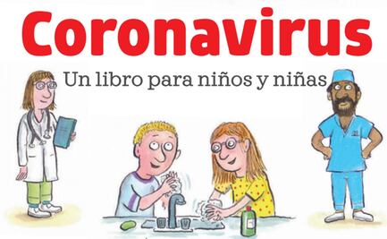 Con libro infantil y gratuito podrás explicar que es el coronavirus a tus hijos