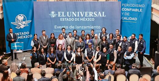 Presentan EL UNIVERSAL Estado de México