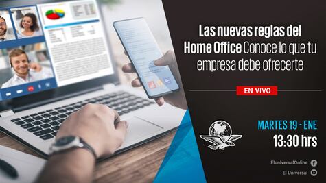 #EnVivo Home office. Conoce las nueva reglas y lo que tu empresa debe ofrecerte